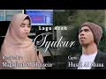 Download Lagu Syukur - Maghfirah M Hussein (Remake)