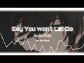 Download Lagu Say You Won't Let Go - James Arthur Audio Edit