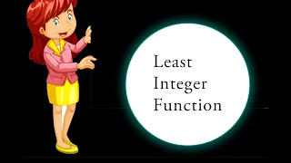 Calculus-least integer function
