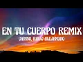 Lyanno, Rauw Alejandro, Lenny Tavarez, Maria Becerra En Tu Cuerpo Remix (Letra/Lyrics)