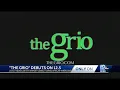 The Grio debuts on 12 5