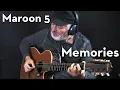Lagu Maroon 5 - Memories - fingerstyle guitar cover