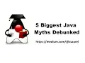 5 Biggest Java Myths Debunked