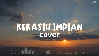 Download KEKASIH IMPIAN - JIHAN AUDY FEAT WANDRA (COVER LIRIK) MP3