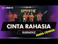 Download Lagu CINTA RAHASIA KARAOKE NADA COWOK PRIA SIMPATIK MUSIC