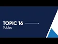 Topic 16 Tables Open Captioned 4 11 min