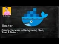 2 Run Docker container in background STOP START DETACHED Mode