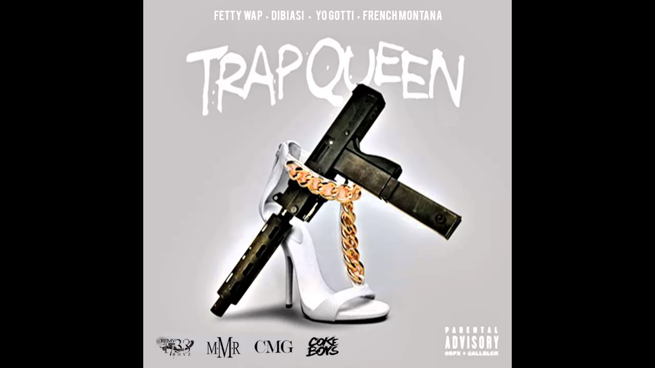 Trap Queen Remix Featuring Fetty Wap, Yo Gotti, Dibiasi & French Montana