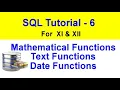 Math functions of SQL String functions of SQL date functions of SQL SQL functions class 12