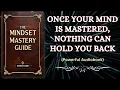 Download Lagu The Mindset Mastery Guide - Once Your Mind is Mastered, Nothing Can Hold You Back