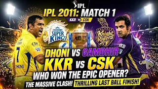 epic opener dhoni vs gambhir csk vs kkr match 1 highlights ipl 2011 cricket ipl msdhoni 