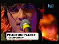 Phantom Planet, California live on The Gig on Channel V 2003