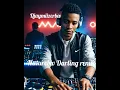 DJAYMIIZERBW🇧🇼darling remix