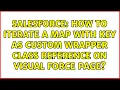 Salesforce How to iterate a map with key as custom wrapper class reference on visual force page