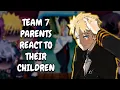Team 7 Parents React To Their Children || Gacha React
