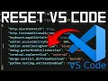 How to Reset VS Code Quick