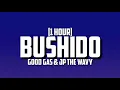 Good Gas & JP THE WAVY – Bushido [1 Hour]