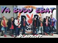 Download Lagu Ya Budu ebat /PLAYBOYZ CREW 🇵🇭