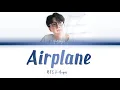BTS J-Hope (제이홉) - Airplane [Color Coded Lyrics/Han/Rom/Eng/가사]