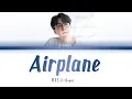 Download Lagu BTS J-Hope (제이홉) - Airplane [Color Coded Lyrics/Han/Rom/Eng/가사]