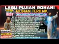 Lagu PLAYLIST LAGU ROHANI TERBAIK PALING ENAK DI DENGAR DI PAGI HARI SAMBIL BEKERJA