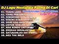 Download Lagu DJ LAGU NOSTALGIA PALING DICARI Lagu Kenangan Cocok Di Perjalanan | Yang Pertama Kali Remix DJ KEVIN