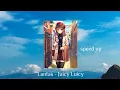 Download Lagu [Lantas] - Juicy Luicy (speed up)