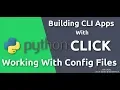 Python Click Tutorial - Working with Config Files