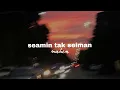 Download Lagu seamin tak seiman - mahen (speed up)