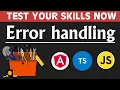 Think you know error handling Prove it and crack your Interview Javascript Angular