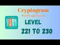 Cryptogram Level 221 - 230 Answer Cryptogram Puzzle Game Solutions Mini Boss