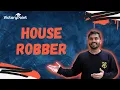 House Robber Problem Detailed Explanation and Code Java LeetCode 198