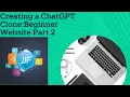 Creating a CHatGPT Clone Beginner Website Part 2