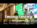 Download Lagu IMING IMING - Rita Sugiarto Live Cover Lemongrass Band Wedding Jogja