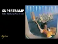 Supertramp - Take The Long Way Home (Official Audio)
