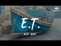 Download Lagu Alex/Goot - E.T. [lyric]