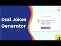 Dad Jokes Generator with JavaScript - Don t Laugh Challenge