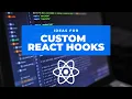 React Hooks Tutorial - Ideas for Custom React Hooks