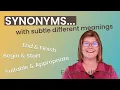 Synonyms with Subtle Different Meanings - Near Synonyms