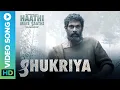 Lagu Shukriya - Video Song | Haathi Mere Saathi | Rana Daggubati | Prabu Solomon | Pulkit, Zoya \u0026 Shriya