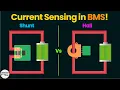 Shunt vs Hall Effect Which Current Sensor is used in Battery Management System BMS Current Sensing