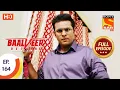 Download Lagu Baalveer Returns - Ep 164  - Full Episode - 7th August 2020