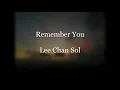 Download Lagu Remember You OST The Lies Within - Lee Chan Sol (이찬솔) | Sub INDO.