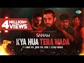 Download Lagu SANAM | Kya Hua Tera Wada | Official Lyrical Video