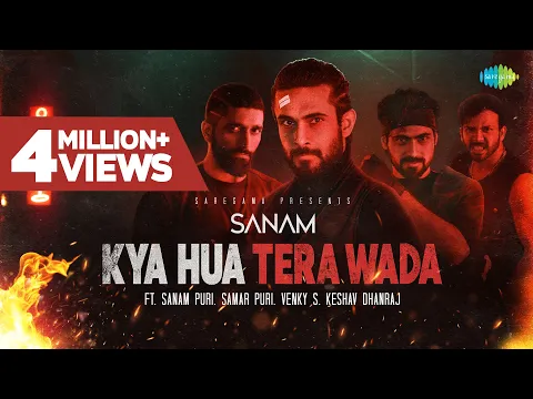 Download MP3 SANAM | Kya Hua Tera Wada | Official Lyrical Video