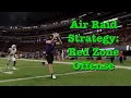 Air Raid Strategy How to Score More Touc owns in the Red Zone