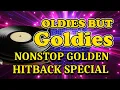Download Lagu Oldies But Goldies - NONSTOP GOLDEN HITBACK SPECIAL DISCO REMIX 