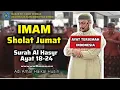 IMAM SHOLAT JUMAT - Surah Al Hasyr ayat 18-24  || Imam Adi Amar Haikal Husin
