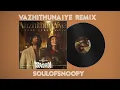 Vazhithunaiye Remix - Soulofsnoopy | Dragon | Pradeep Ranganathan, Kayadu | Ashwath Marimuthu |