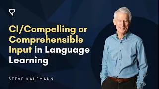 CI/Compelling or Comprehensible Input in Language Learning